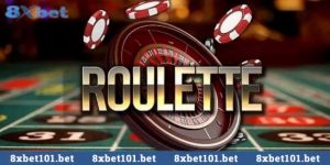 Roulette 8xbet Kiểu Mỹ Là Gì? Mẹo Đánh Hay Cho Bet Thủ